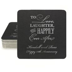 To Love Laughter Happily Ever After Square Coasters