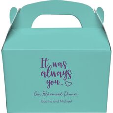 It Was Always You Gable Favor Boxes