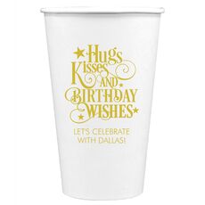 Hugs Kisses and Birthday Wishes Paper Coffee Cups