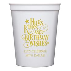 Hugs Kisses and Birthday Wishes Stadium Cups