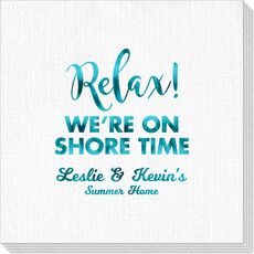 Relax We're On Shore Time Deville Napkins
