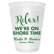 Relax We're On Shore Time Shatterproof Cups