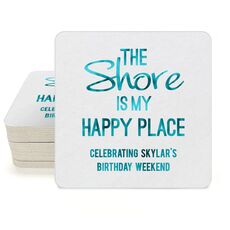 The Shore Is My Happy Place Square Coasters