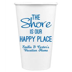 The Shore Is Our Happy Place Paper Coffee Cups
