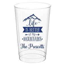 Life is Better at the Mountains Clear Plastic Cups