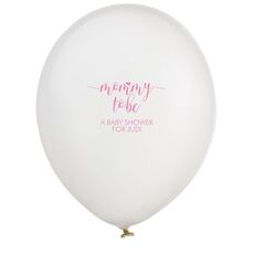 Mommy to Be Latex Balloons