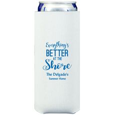 Everything's Better at the Shore Collapsible Slim Koozies
