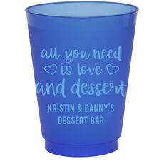 All You Need Is Love and Dessert Colored Shatterproof Cups