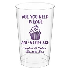 All You Need Is Love and a Cupcake Clear Plastic Cups