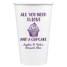 All You Need Is Love and a Cupcake Paper Coffee Cups