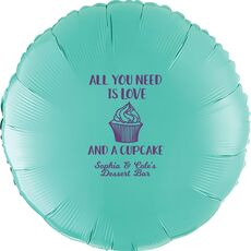 All You Need Is Love and a Cupcake Mylar Balloons