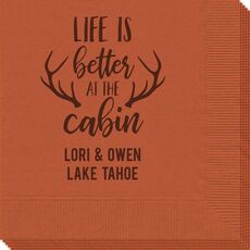 Life Is Better At The Cabin Napkins