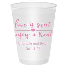 Love is Sweet Enjoy a Treat Shatterproof Cups