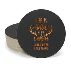 Life Is Better At The Cabin Round Coasters