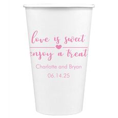 Love is Sweet Enjoy a Treat Paper Coffee Cups