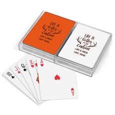 Life Is Better At The Cabin Double Deck Playing Cards