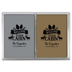 Welcome to Our Cabin Double Deck Playing Cards