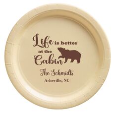 Life Is Better Up At The Cabin Paper Plates