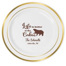 Life Is Better Up At The Cabin Premium Banded Plastic Plates