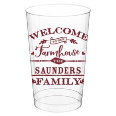 Welcome To Our Farmhouse Clear Plastic Cups