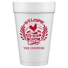 Welcome To Our Farm Styrofoam Cups