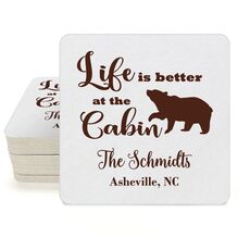 Life Is Better Up At The Cabin Square Coasters