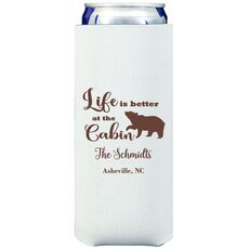 Life Is Better Up At The Cabin Collapsible Slim Huggers