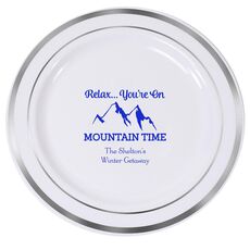 Relax You're On Mountain Time Premium Banded Plastic Plates