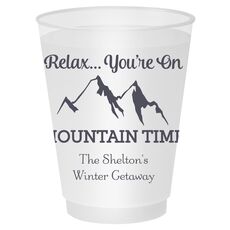 Relax You're On Mountain Time Shatterproof Cups