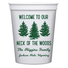 Welcome To Our Neck Of The Woods Stadium Cups