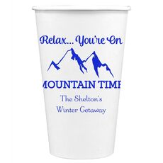Relax You're On Mountain Time Paper Coffee Cups