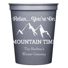 Relax You're On Mountain Time Stadium Cups