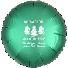 Welcome To Our Neck Of The Woods Mylar Balloons