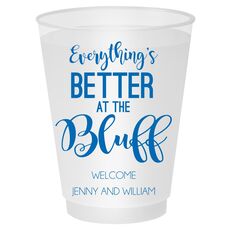Everything's Better at the Bluff Shatterproof Cups