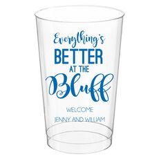 Everything's Better at the Bluff Clear Plastic Cups