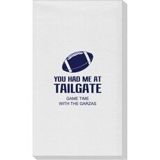 You Had Me At Tailgate Linen Like Guest Towels