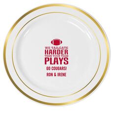 We Tailgate Harder Than Your Team Plays Premium Banded Plastic Plates