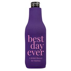 Best Day Ever Big Word Bottle Huggers
