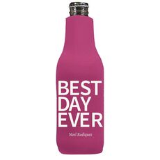 Bold Best Day Ever Bottle Huggers
