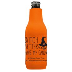 Witch Better Have My Candy Bottle Huggers