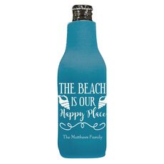The Beach Is Our Happy Place Bottle Koozie