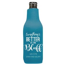 Everything's Better at the Bluff Bottle Koozie
