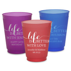 Life Is Better Colored Shatterproof Cups