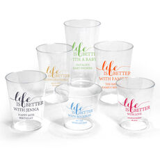 Life Is Better Clear Plastic Cups