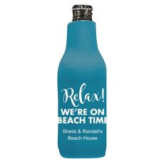 Relax We're on Beach Time Bottle Koozie