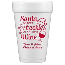 Santa Forget Cookies Styrofoam Cups