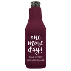 One More Day Bottle Koozie